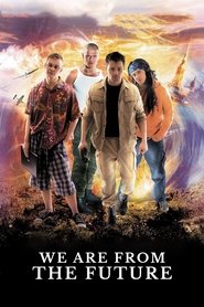We Are From The Future 2008
