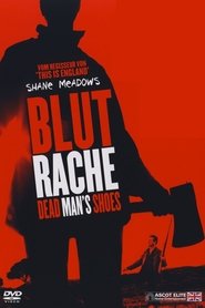 Blutrache – Dead Man’s Shoes 2004