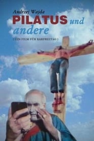 Pilatus und andere - Ein Film für Karfreitag streaming sur filmcomplet