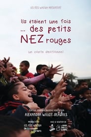 Film Ils étaient une fois des petits nez rouges streaming VF complet