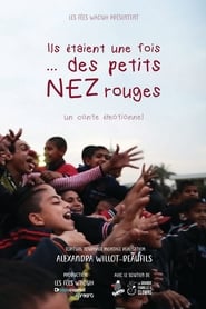 Ils étaient une fois des petits nez rouges