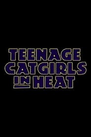 Teenage Catgirls In Heat