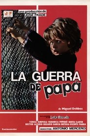 Film La guerra de papá streaming VF complet