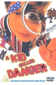A Kid Called Danger