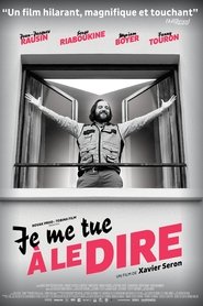 Film Je me tue à le dire streaming VF complet