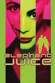 Film Elephant Juice streaming VF complet