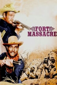 Fort Massacre streaming sur filmcomplet