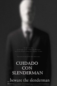 Cuidado con Slenderman 2016