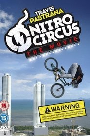 Film Nitro Circus: The Movie streaming VF complet