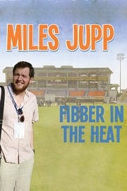 Film Miles Jupp: Fibber in the Heat streaming VF complet