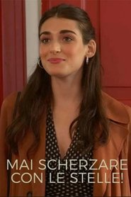 Film Mai scherzare con le stelle! streaming VF complet