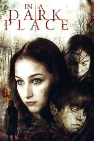 In a Dark Place streaming sur filmcomplet