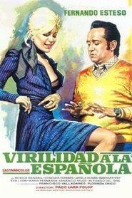 Film Virilidad a la española streaming VF complet