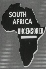 South Africa Uncensored streaming sur filmcomplet