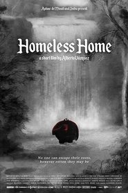 Homeless Home streaming sur filmcomplet