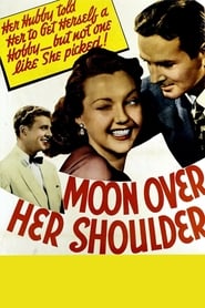 Film Moon Over Her Shoulder streaming VF complet