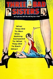 Three Bad Sisters streaming sur filmcomplet