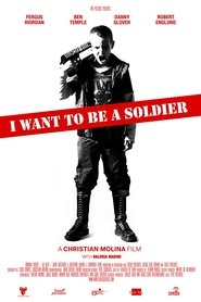 I Want to Be a Soldier streaming sur filmcomplet