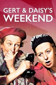 Gert and Daisy's Weekend streaming sur filmcomplet