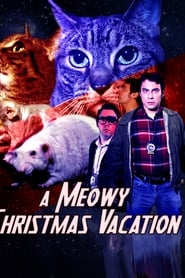 Film A Meowy Christmas Vacation streaming VF complet