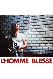 Film L'homme blessé streaming VF complet