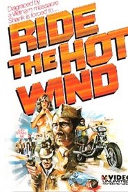 Film Ride The Hot Wind streaming VF complet