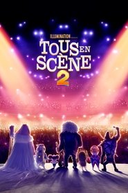 Tous en scène 2 streaming sur filmcomplet