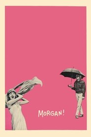 Film Morgan! streaming VF complet