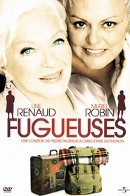 Film Fugueuses streaming VF complet