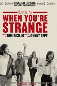 Film When You're Strange streaming VF complet