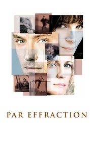 Film Par effraction streaming VF complet