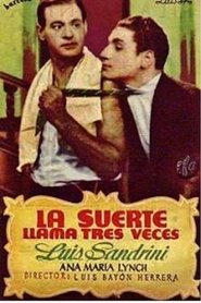 La suerte llama tres veces streaming sur filmcomplet