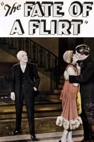 The Fate of a Flirt streaming sur filmcomplet
