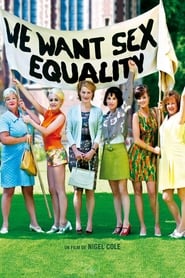 Film We want sex equality streaming VF complet
