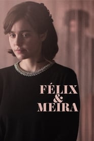 Film Félix et Meira streaming VF complet