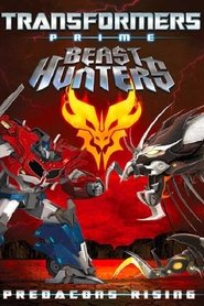 Film Transformers Prime Beast Hunters : Predacons Rising streaming VF complet