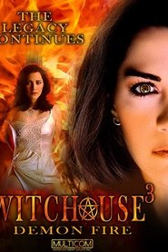 Witchouse III: Demon Fire streaming sur filmcomplet