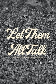 Film Let Them All Talk streaming VF complet