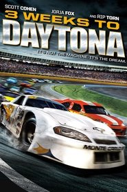 Film 3 Weeks to Daytona streaming VF complet