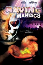 Film Raving Maniacs streaming VF complet