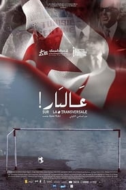Film Sur La Transversale streaming VF complet