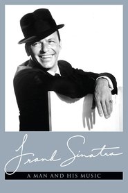 Film Frank Sinatra: A Man and His Music streaming VF complet