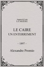 Film Le Caire, un enterrement streaming VF complet