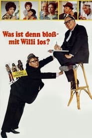Was ist denn bloß mit Willi los? streaming sur filmcomplet