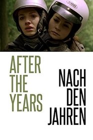 Nach den Jahren streaming sur filmcomplet