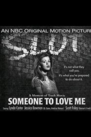 Someone to Love Me