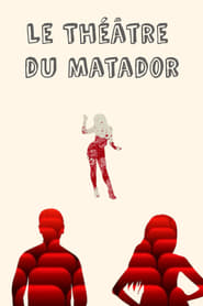 Le théâtre du Matador