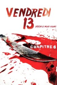 Film Vendredi 13, chapitre 6 : Jason le mort-vivant streaming VF complet