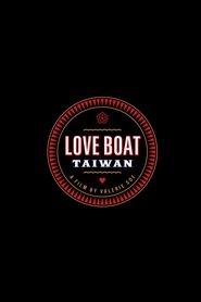 Love Boat: Taiwan 2019