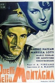 Film Quelli della montagna streaming VF complet